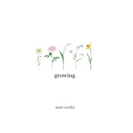 Growing: a poetry collection