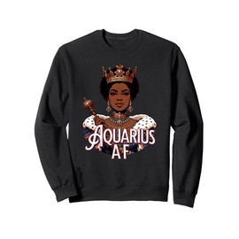 Aquarius AF Vibes Queen Energy Zodiac Crown Afro Regal Sweatshirt