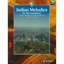 Indian Melodies for Alto Saxophone: Styles/Techniques/Ornamentation