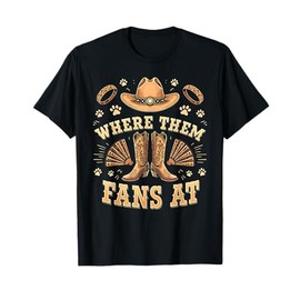 Where Them Fans At Leopard Cowgirl Boots and Hat Western T-Shirt