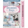 Build a Bag Book & Templates: Occasion Bags: Sew 15
