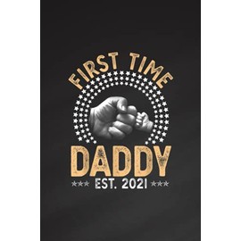 Day Planner - First Time Daddy New Dad Est 2021 Funny Fathers Day gift