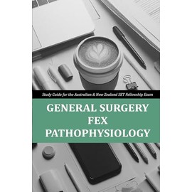 General Surgery FEX Pathophysiology
