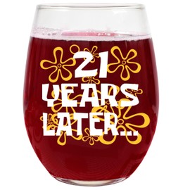 Funny 21st Birthday Gifts for Her – “21 Years Later” Design – 15oz Stemless Wine Glass – Cute and Nostalgic Gift for Women Turning 21, Birthday Celebration Decoration or Wine Lover Present