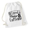 Hippowarehouse All I Need Is Makeup & Caffeine Drawstring Cotton
