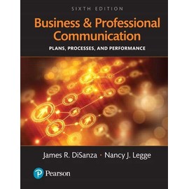 Business and Professional Communication: Plans, Processes, and Performance, Books a la Carte