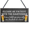 RED OCEAN Patient Bartender Funny Pub Landlord Alcohol Gift Hanging