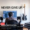 My Vinyl Story Never GIVE UP Wall Sticker Motivational Wall