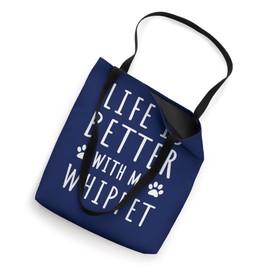 Life Is Better With My Whippet Funny Whippet Dog Mama Gift Tote Bag