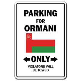 Parking for ORMANI ONLY Aluminum Sign Oman Flag National Pride Love | Indoor/Outdoor | 14" Tall