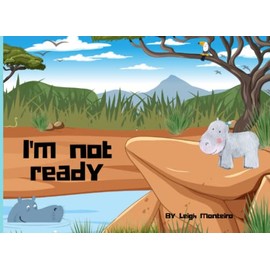 I'm Not Ready