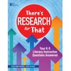 There's Research for That: Your K-5 Literacy Instruction Questions Answered