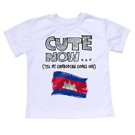 Cute Now Toddler Cambodia T-Shirt 'Til My Cambodian Comes Out Kids Shirt Top in White 2T-8T (8T)