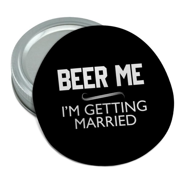Graphics & More Beer Me I'm Getting Married Round Rubber