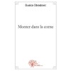 Monter dans la corne (French Edition)