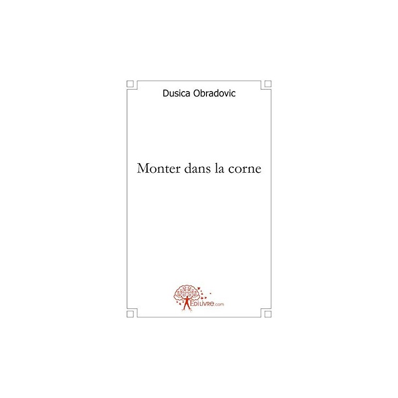 Monter dans la corne (French Edition)