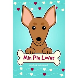 Min Pin Lover Notebook and Journal: 120-Page Lined Notebook for Writing and Journaling (6 x 9) (Red Miniature Pinscher Notebook)