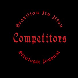 Brazilian Jiu Jitsu Competitors Strategic Journal