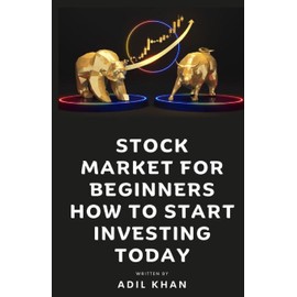 Stock Market For Beginners - How To Start Investing Today