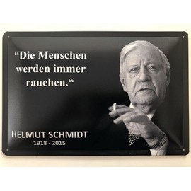 Metal Sign 20 x 30 cm Always Smoking Quote Helmut Schmidt Sayings Tin Sign