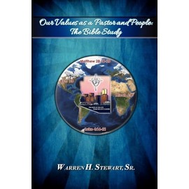 Our Values as a Pastor and People: The Bible Study