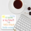 Drinks Coaster Mat for Teacher. It Takes a Big Heart