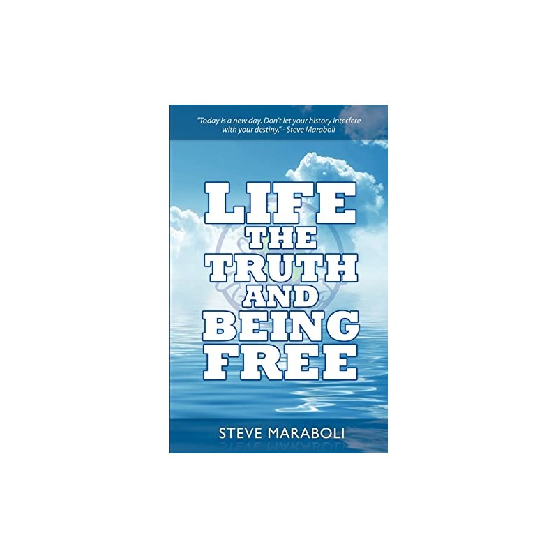 Life, the Truth, and Being Free