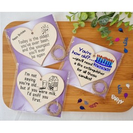Set of 3 Hanging Decorations Wooden Hearts Funny Birthday Card Alternative | You're How Old? | If You Were Milk I'd Sniff You 1st