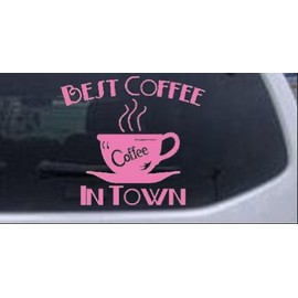 Rad Dezigns Best Coffee in Town Cafe Diner Business Car Window Wall Laptop Decal Sticker - Pink 16in X 14.4in