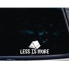 Less is More - Tent - 7" x 3 1/4"