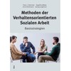 Methoden der Verhaltensorientierten Sozialen Arbeit: Basisstrategien