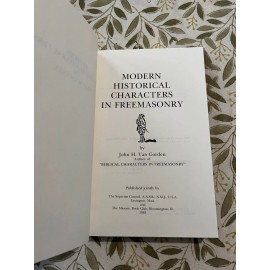 Modern Historical Characters in Freemasonry (1985) AASR Van Gorden (original)