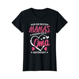 T-Shirt with German Text "ZUR OMA GEWERDEN BEFÖRDERT FAMILIEN MOTHER OMI BABY, black