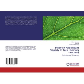 Study on Antioxidant Property of Tulsi (Ocimum sanctum): Antioxidants of Ocimum sp.