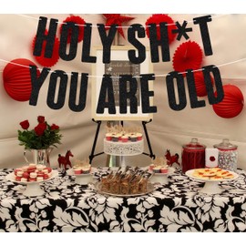 Pre-Strung Holy Sh*t You Are Old Banner - Black Glitter Happy Birthday Party Decorations for Men or Women, Funny 30th/ 40th/ 50th/ 60th/ 70th/ 80th/ 90th Birthday Banner Birthday Backdrop Sign Photo Booth Props