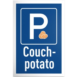 DankeDir! Parkplatz Couchpotato - 30 x 20 cm Plastic Sign - Funny Sign for Sofa Fans - Gift Idea for Relaxation Lovers - Weatherproof Decoration for Living Room and Home