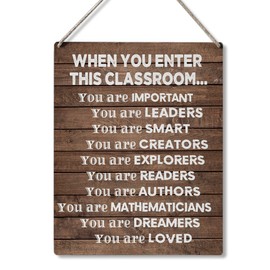 Inspirational Gift Signs When You Enter This Classroom You are Important You are Leaders You are Smart Wooden Hanging Sign Rustic Art Wall Home Classroom Decoration 10 x 8 Inches