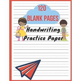 Handwriting Practice Paper: Writing Paper For First Graders | Learn To Write Letters With Dotted Lined Sheets