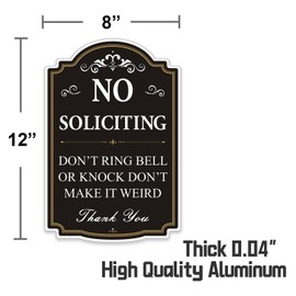 FHEGI 12” x 8” No Soliciting Yard Sign, No Soliciting Sign, Don't Ring Bell or Knock Don't Make it Weird sign, Metal black and white, Reflective Rust Free Aluminum,Weather Resistant, Weatherproof