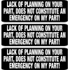 Sticker Tiger 3 - Lack of Planning on Your Part,