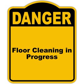 Floor Cleaning in Progress Danger Yellow Black Aluminum Composite Sign 15 x 18 inches