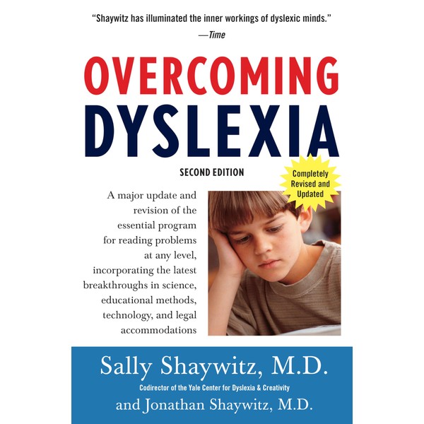 Overcoming Dyslexia (2020 Edition): Second Edition, Completely Revised and Updated