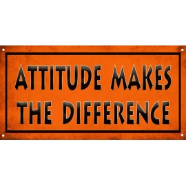 Handmade ATTITUDE MAKES THE DIFFERENCE 6X12 Metal Sign