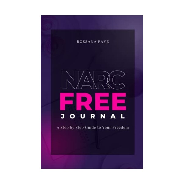 Narc Free Journal: A Step by Step Guide to Your