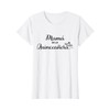 Mama de la Quinceanera - Quinceanera's Family T Shirts T-Shirt
