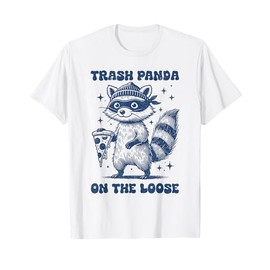 Funny Trash Panda On the Loose Raccoon Pizza Lover T-Shirt