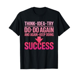 Mindset Motivation Quote for Success and Daily Inspiration T-Shirt