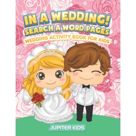 In A Wedding! Search A Word Pages: Wedding Activity Book For Kids