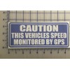 Egl Vehicle Speed Monitored By GPS Safety Decal Sticker 3.5"