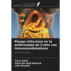 Riesgo infeccioso en la enfermedad de Crohn con inmunomoduladores: diagnóstico y gestión